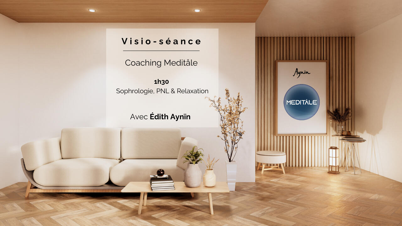 Meditåle - Atelier Visio Individuel 1h30 Avec Édith Aynin Meditåle - Atelier Visio Individuel 1h30 Avec Édith Aynin